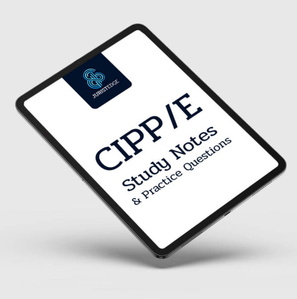 CIPP/E Study Notes & Practice Questions